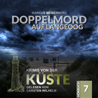 Doppelmord auf Langeoog - Krimis von der Küste, Folge 7 (Ungekürzt) - Marcus Meisenberg - Hörbuch