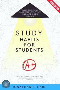 Study Habits for Students: - Jonathan K. Hari - E-Book
