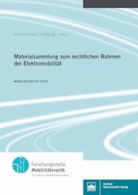 Materialsammlung zum rechtlichen Rahmen der Elektromobilität - Jeven Josipovic - E-Book
