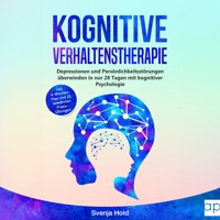 Kognitive Verhaltenstherapie - Svenja Hold - Hörbuch