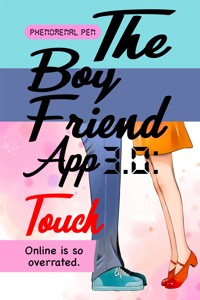 The Boyfriend App 3.0: Touch - Phenomenal Pen - E-Book