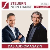 Steuern Nein Danke - Das Audiomagazin - 01.2024 - Burkhard Küpper - Hörbuch