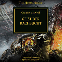 The Horus Heresy 29: Geist der Rachsucht - Graham McNeill - Hörbuch