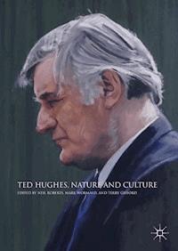Ted Hughes, Nature and Culture -  - E-Book