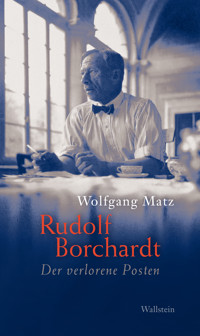 Rudolf Borchardt - Wolfgang Matz - E-Book