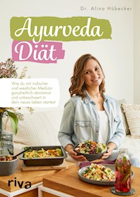 Ayurveda-Diät - Alina, Dr. Hübecker - E-Book