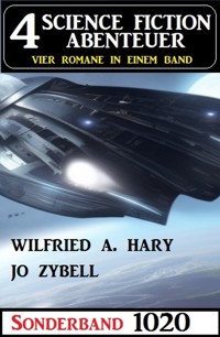 4 Science Fiction Abenteuer Sonderband 1020 - Wilfried A. Hary - E-Book