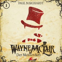 Wayne McLair, Folge 1: Der Meisterdieb - Paul Burghardt - Hörbuch