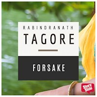 Forsake - Rabindranath Tagore - Hörbuch