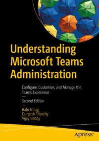 Understanding Microsoft Teams Administration - Balu N Ilag - E-Book