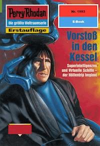 Perry Rhodan 1993: Vorstoß in den Kessel - Rainer Castor - E-Book