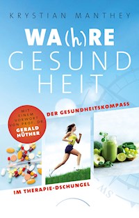 Wa(h)re Gesundheit - Krystian Manthey - E-Book