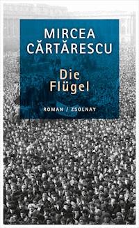 Die Flügel - Mircea Cartarescu - E-Book