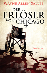 Der Erlöser von Chicago - Wayne Allen Sallee - E-Book