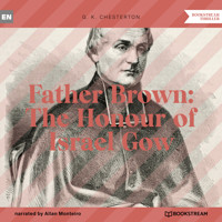 Father Brown: The Honour of Israel Gow (Unabridged) - G. K. Chesterton - Hörbuch