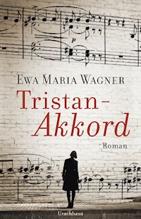 Tristan-Akkord - Ewa Maria Wagner - E-Book