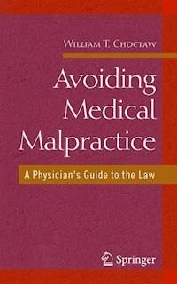 Avoiding Medical Malpractice - William Choctaw - E-Book