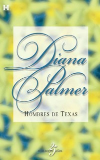 Hombres de Texas - Diana Palmer - E-Book