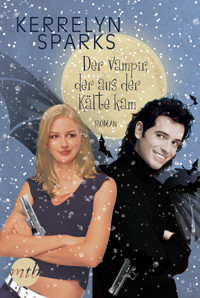 Der Vampir, der aus der Kälte kam - Kerrelyn Sparks - E-Book