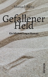 Gefallener Held - Manuel Blötz - E-Book