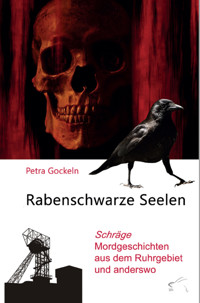 Rabenschwarze Seelen - Petra Gockeln - kostenlos E-Book