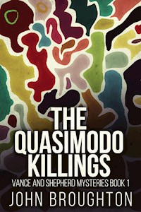 The Quasimodo Killings - John Broughton - kostenlos E-Book