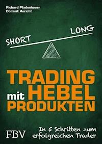 Trading mit Hebelprodukten - Pfadenhauer Richard - E-Book