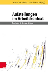 Aufstellungen im Arbeitskontext -  - E-Book
