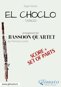 El Choclo - Bassoon Quartet score & parts - Francesco Leone - E-Book