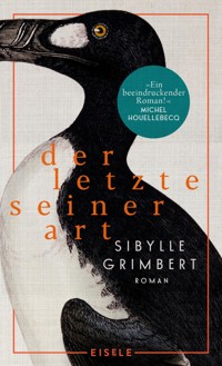 Der Letzte seiner Art - Sibylle Grimbert - E-Book