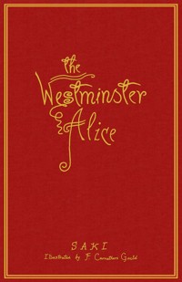 The Westminster Alice - Saki - E-Book