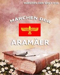 Märchen der Aramäer -  - E-Book