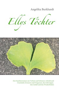 Ellys Töchter - Angelika Burkhardt - E-Book