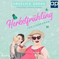 Herbstfrühling - Angelika Godau - Hörbuch