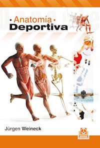 Anatomía deportiva - Jürgen Weineck - E-Book