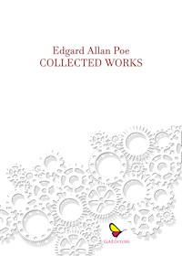 Collected Works - Edgard Allan Poe - E-Book