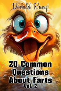 20 Common Questions About Farts Vol. 2 - Donald Rump - E-Book