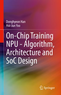 On-Chip Training NPU - Algorithm, Architecture and SoC Design - Donghyeon Han - E-Book