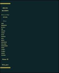 Organic Reactions, Volume 92 - - E-Book