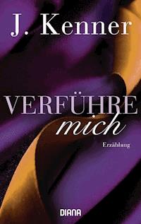 Verführe mich (Stark Friends Novella 2) - J. Kenner - E-Book