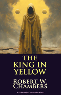 The King in Yellow - Robert W. Chambers - E-Book