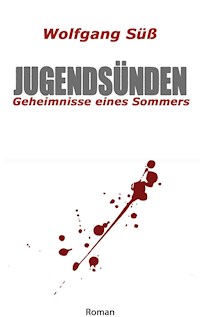 Jugendsünden - Wolfgang Süß - E-Book