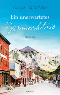 Ein unerwartetes Vermächtnis - Carla Laureano - E-Book