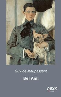 Bel Ami - Guy de Maupassant - E-Book