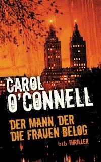 Der Mann, der die Frauen belog - Carol O'Connell - E-Book