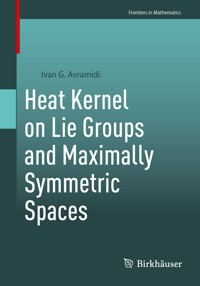 Heat Kernel on Lie Groups and Maximally Symmetric Spaces - Ivan G. Avramidi - E-Book