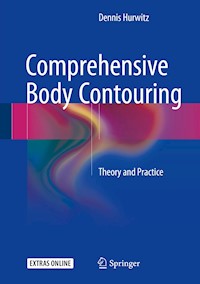 Comprehensive Body Contouring - Dennis Hurwitz - E-Book