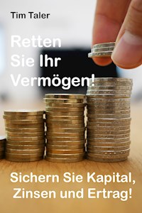 Retten Sie Ihr Vermögen - Tim Taler - E-Book