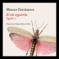 El ala izquierda: Cegador, 1 - Mircea Cartarescu - Hörbuch