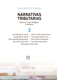 NARRATIVAS TRIBUTARIAS 2 - Eleonora Lozano Rodríguez - E-Book